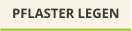 PFLASTER LEGEN
